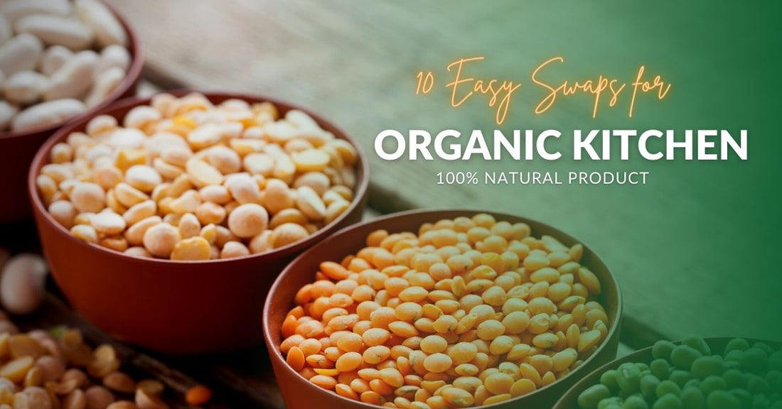 10 Easy Swaps for Transitioning to an Organic Kitchen