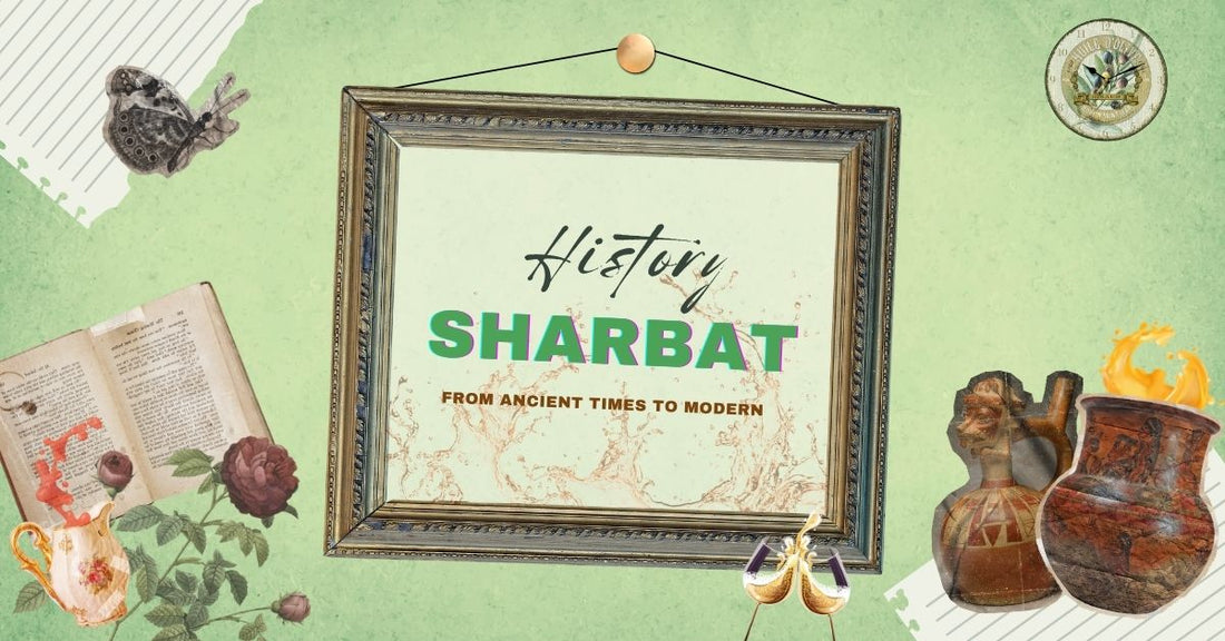 The History and Evolution of Sharbats: From Ancient Times to Modern